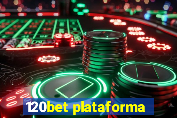 120bet plataforma